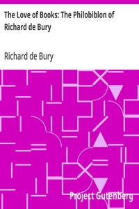 Cover of The Love of Books: The Philobiblon of Richard de Bury