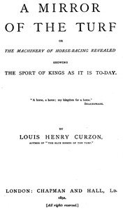 Cover of A Mirror of the Turf; Or, The Machinery of Horse-Racing Revealed, Showing the Sport of Kings as It Is To-Day