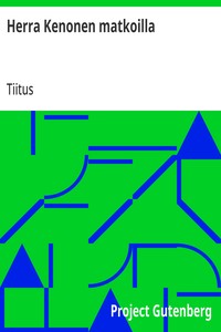 Cover of Herra Kenonen matkoilla Eräitä hänen elämyksiään maaseudulla ja kaupunkipaikoissakin