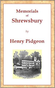 Cover of Memorials of Shrewsbury being a concise description of the town and its environs, adapted as a general guide for the information of visitors and residents