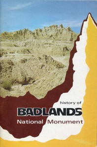Cover of The History of Badlands National Monument and the White River (Big) Badlands of South Dakota