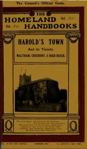 Cover of Harold's Town and its vicinity : $b Waltham Abbey, Waltham Cross, Cheshunt, and High Beech, Epping Forest