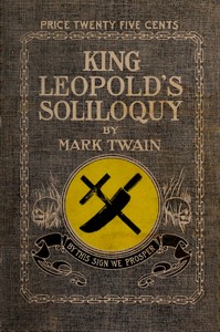 Cover of King Leopold's Soliloquy: A Defense of His Congo Rule