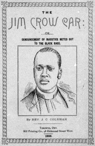 Cover of The Jim Crow Car; Or, Denouncement of injustice meted out to the black race