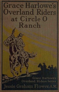 Cover of Grace Harlowe's Overland Riders at Circle O Ranch