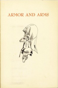 Cover of Armor and Arms An elementary handbook and guide to the collection in the City Art Museum of St. Louis, Missouri, U.S.A.