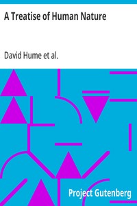 Cover of A Treatise of Human Nature Being an Attempt to Introduce the Experimental Method Into Moral Subjects; and Dialogues Concerning Natural Religion