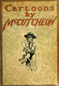 Cover of Cartoons by McCutcheon A selection of one hundred drawings
