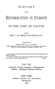 Cover of History of the Reformation in Europe in the Time of Calvin, Vol. 8 (of 8)