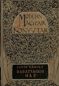 Cover of Egy barátságos ház története: Regény