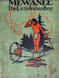 Cover of Mewanee, the Little Indian Boy