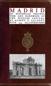 Cover of Madrid: an historical description and handbook of the Spanish capital