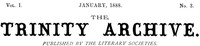 Cover of The Trinity Archive, Vol. I, No. 3, January 1888