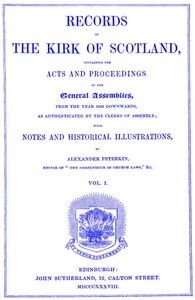 Cover of Records of the Kirk of Scotland containing the Acts and Proceedings of the General Assemblies from 1638 downwards, as authenticated by the clerks of assembly.