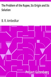 Cover of The Problem of the Rupee, Its Origin and Its Solution