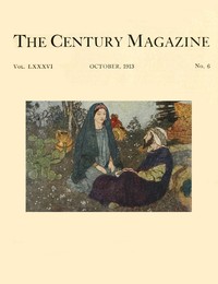 Cover of The Century Illustrated Monthly Magazine, October, 1913 Vol. LXXXVI. New Series: Vol. LXIV. May to October, 1913