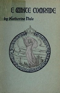 Cover of The White Comrade, and Other Poems