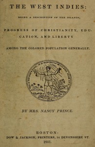 Cover of The West Indies: Being a Description of the Islands, Progress of Christianity, Education, and Liberty Among the Colored Population Generally