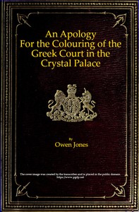 Cover of An Apology for the Colouring of the Greek Court in the Crystal Palace