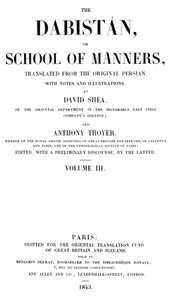 Cover of The Dabistán, or School of manners, Volume 3 (of 3) translated from the original Persian, with notes and illustrations