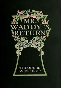 Cover of Mr. Waddy's Return