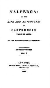 Cover of Valperga Volume 1 (of 3) or, The life and adventures of Castruccio, prince of Lucca