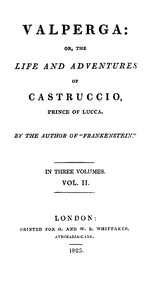 Cover of Valperga Volume 2 (of 3) or, The life and adventures of Castruccio, prince of Lucca
