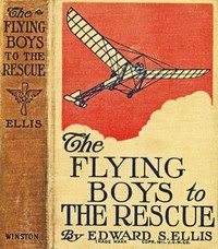 Cover of The Flying Boys to the Rescue