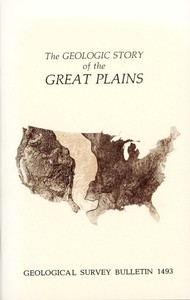 Cover of The Geologic Story of the Great Plains A nontechnical description of the origin and evolution of the landscape of the Great Plains
