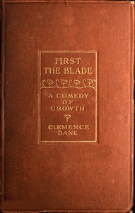 Cover of First the Blade: A Comedy of Growth