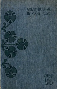 Cover of Galambos Pál naplója; Jobbadán Amerikában