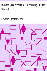 Cover of Richard Dare's Venture; Or, Striking Out for Himself