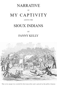 Cover of Narrative of My Captivity Among the Sioux Indians