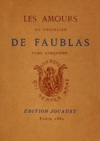 Cover of Les amours du chevalier de Faublas, tome 5/5