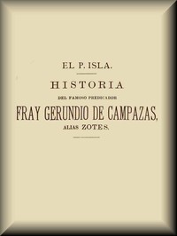 Cover of Historia del famoso predicador Fray Gerundio de Campazas, alias Zotes (2 de 2)