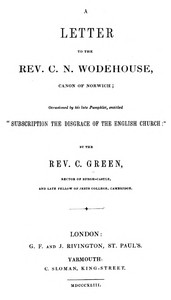 Cover of A Letter to the Rev. C. N. Wodehouse, Canon of Norwich; occasioned by his late pamphlet, entitled "Subscription the Disgrace of the English Church"