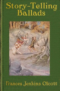 Cover of Story-Telling Ballads
Selected and Arranged for Story-Telling and Reading Aloud and for the Boys' and Girls' Own Reading