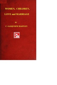 Cover of Women, Children, Love, and Marriage