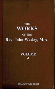 Cover of The works of the Rev. John Wesley, Vol. 03 (of 32)