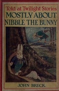 Cover of Mostly About Nibble the Bunny