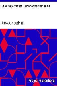 Cover of Saloilta ja vesiltä: Luonnonkertomuksia