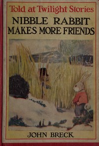 Cover of Nibble Rabbit Makes More Friends