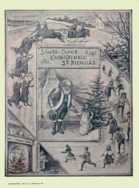 Cover of Santa Claus, Kriss Kringle, or St. Nicholas Fully Illustrated.