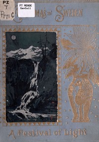 Cover of Christmas in Sweden; or, A festival of light