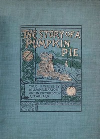 Cover of The Story of a Pumpkin Pie