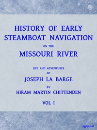 Cover of History of Early Steamboat Navigation on the Missouri River, Volume 1 (of 2) Life and Adventures of Joseph La Barge
