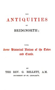 Cover of The antiquities of Bridgnorth : $b with some historical notices of the town and castle