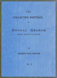 Cover of The Collected Writings of Dougal Graham, "Skellat" Bellman of Glasgow, Vol. 2 of 2