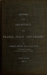 Cover of Letters of an Architect, From France, Italy, and Greece. Volume 2 [of 2]