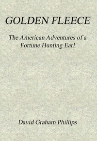 Cover of Golden Fleece: The American Adventures of a Fortune Hunting Earl